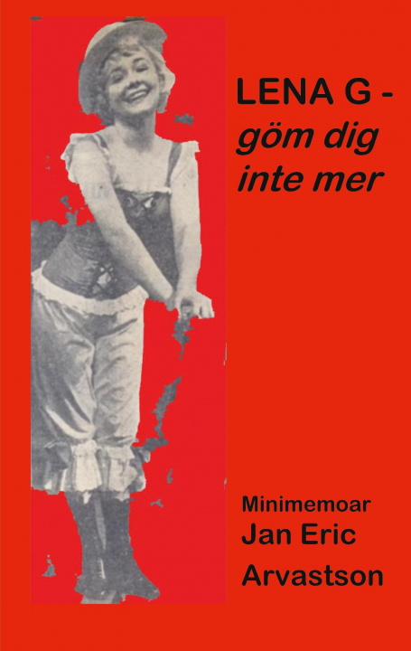 Book LENA G - goem dig inte mer! Jan Eric Arvastson