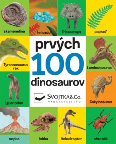 Kniha Prvých 100 dinosaurov 