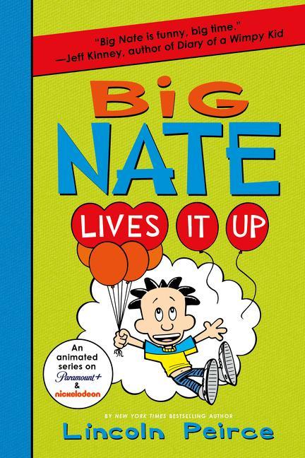 Könyv Big Nate Lives It Up Lincoln Peirce