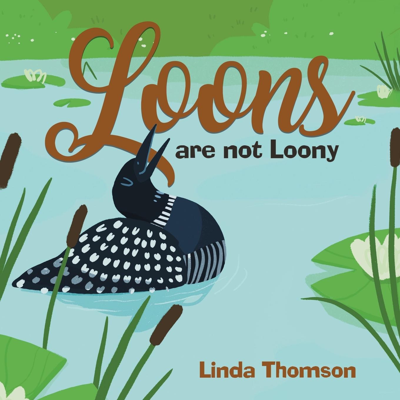 Carte Loons Are Not Loony Linda Thomson