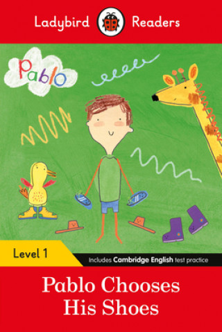 Kniha Ladybird Readers Level 1 - Pablo - Pablo Chooses his Shoes (ELT Graded Reader) Ladybird