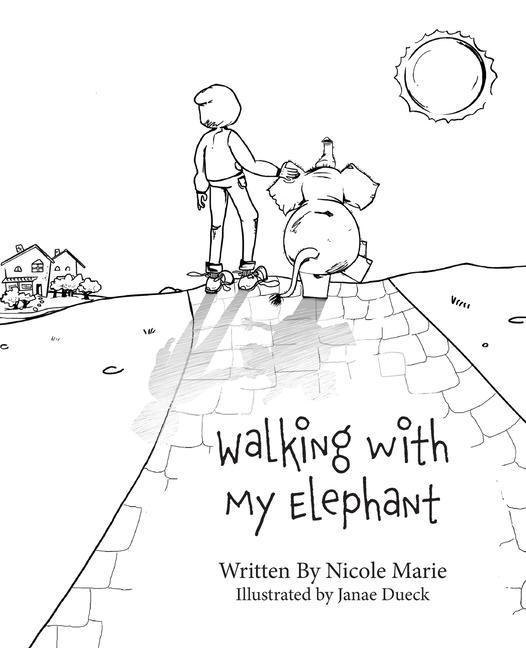 Knjiga Walking with My Elephant Janae Dueck