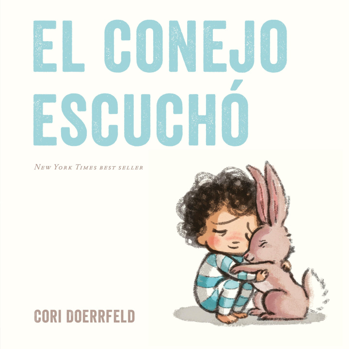 Kniha El conejo escucho Cori Doerrfeld