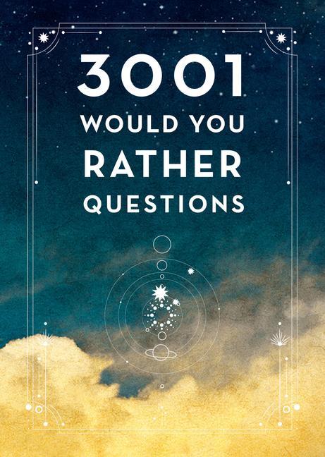 Kniha 3,001 Would You Rather Questions - Second Edition 