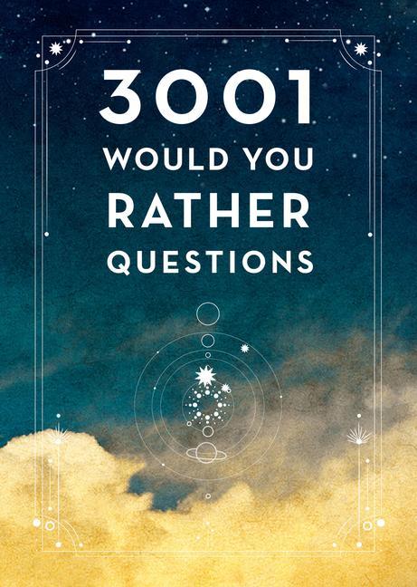 Книга 3,001 Would You Rather Questions - Second Edition 