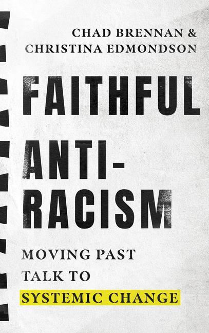 Knjiga Faithful Antiracism Christina Edmondson