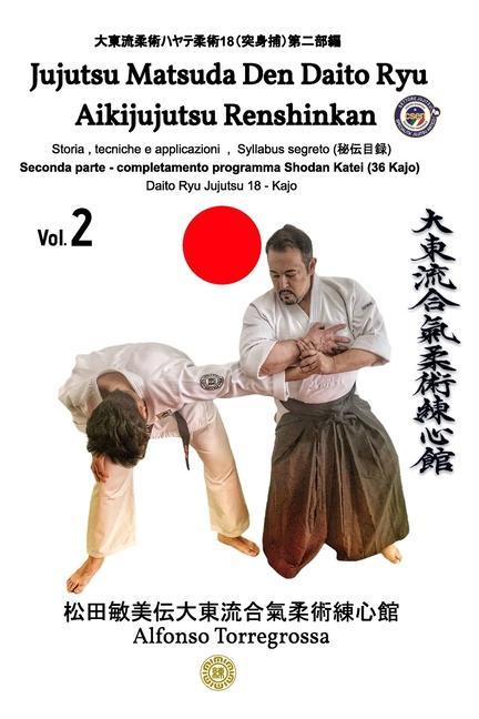 Kniha Jujutsu - Matsuda Den Daito Ryu Aikijujutsu Renshinkan - Programma Tecnico Jujutsu Cintura Nera - Volume 2 Degrees 