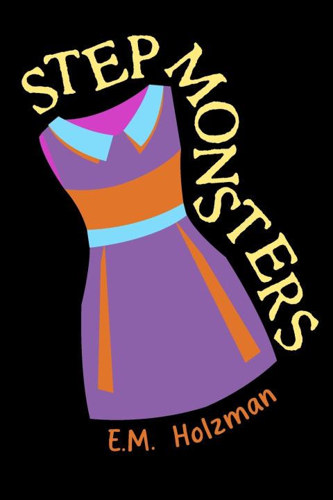 Knjiga Stepmonsters Holzman E.M. Holzman