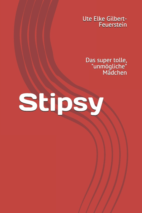 Libro Stipsy Gilbert-Feuerstein Ute Elke Gilbert-Feuerstein