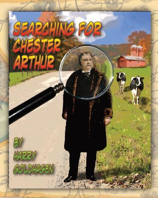 Könyv Searching for Chester Arthur 