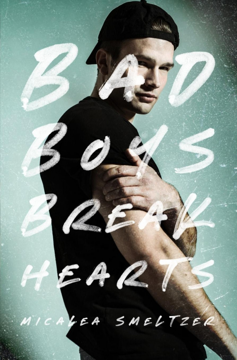 Книга Bad Boys Break Hearts 