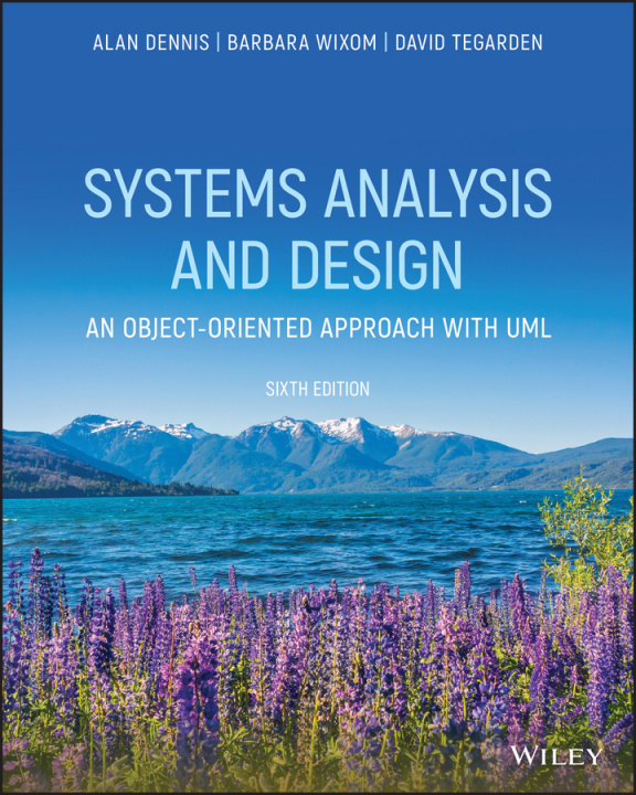 Книга Systems Analysis and Design with UML 6e Alan Dennis