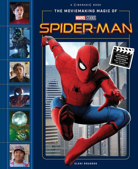 Kniha Moviemaking Magic of Marvel Studios: Spider-Man 