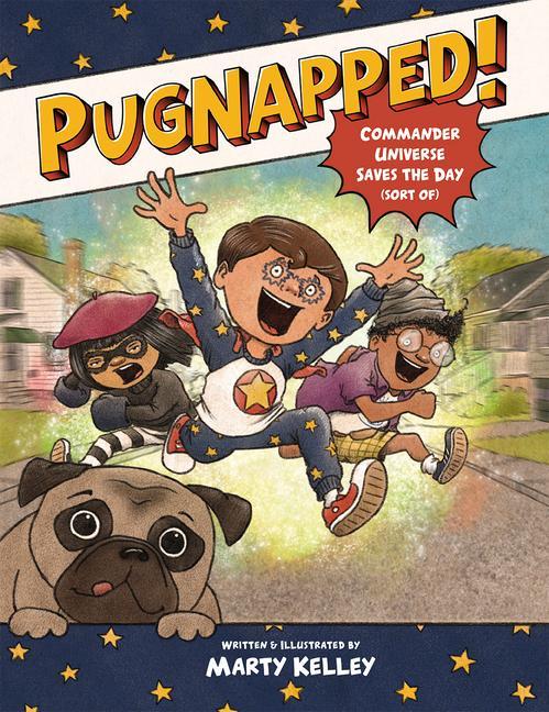 Kniha Pugnapped!: Commander Universe Saves the Day (Sort Of) 
