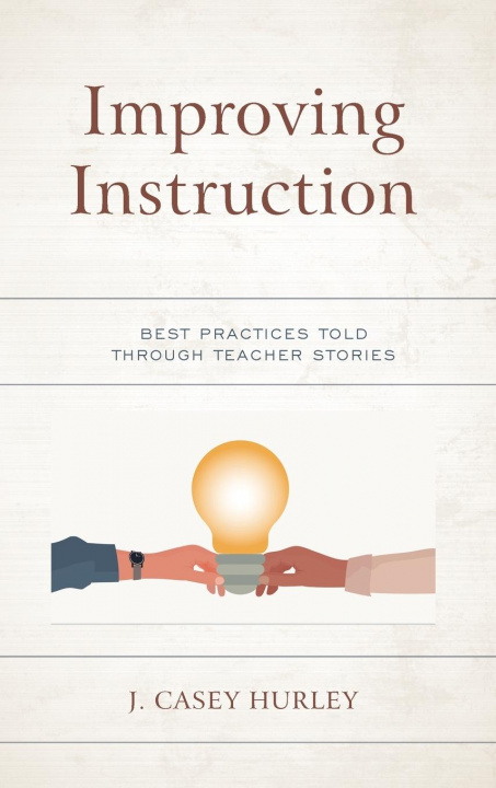 Knjiga Improving Instruction J. Casey Hurley