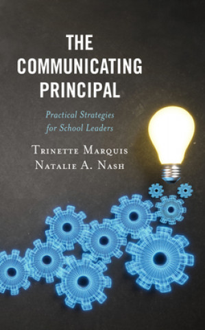 Knjiga Communicating Principal Trinette Marquis
