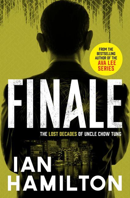 Knjiga Finale: The Lost Decades of Uncle Chow Tung Ian Hamilton