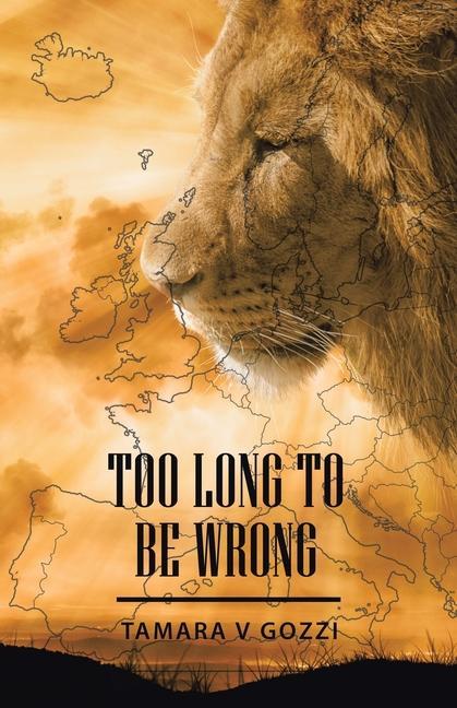 Carte Too Long to Be Wrong Tamara V. Gozzi