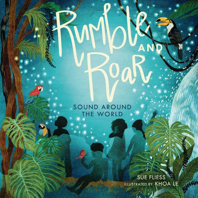 Kniha Rumble and Roar: Sound Around the World Khoa Le