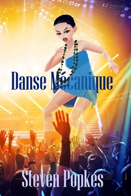 Livro Danse Mecanique Steven Popkes
