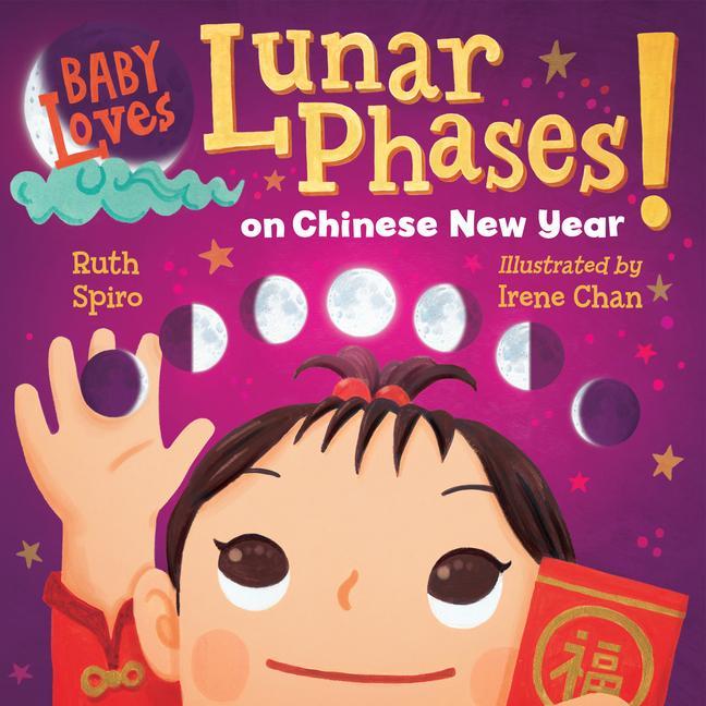 Книга Baby Loves Lunar Phases on Chinese New Year! Irene Chan
