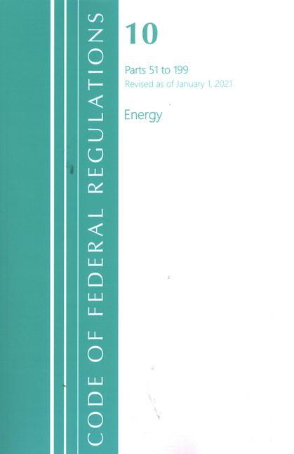 Carte Code of Federal Regulations, Title 10 Energy 51-199, Revised as of January 1, 2021 