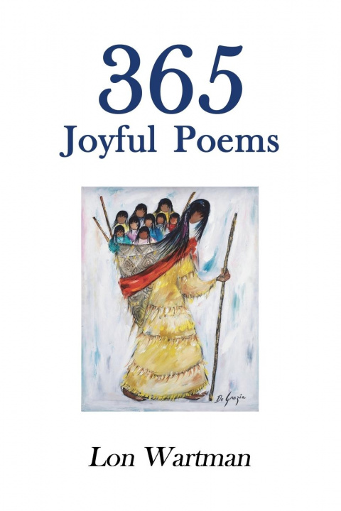 Kniha 365 Joyful Poems Lon Wartman