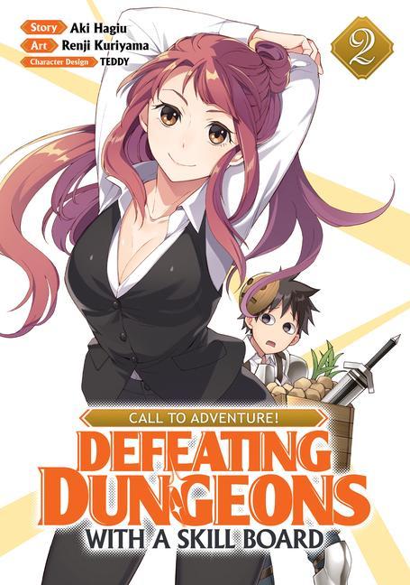 Könyv CALL TO ADVENTURE! Defeating Dungeons with a Skill Board (Manga) Vol. 2 Teddy