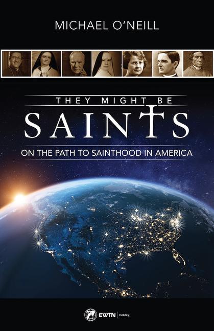 Könyv They Might Be Saints: On the Path to Sainthood in America 