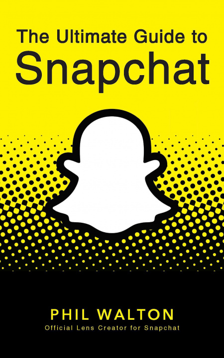 Libro Snapchat Guide Phil Walton