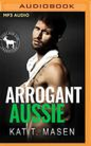 Digital Arrogant Aussie: A Hero Club Novel Hero Club