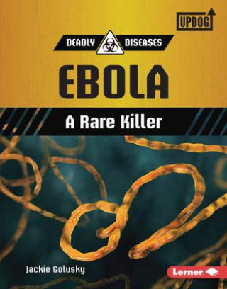 Carte Ebola: A Rare Killer Jackie Golusky
