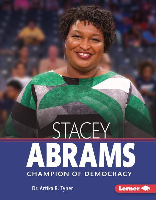 Könyv Stacey Abrams: Champion of Democracy 
