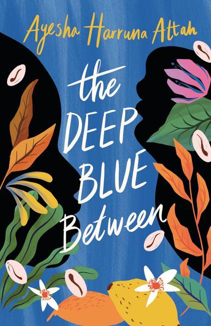 Buch The Deep Blue Between Ayesha Harruna Attah