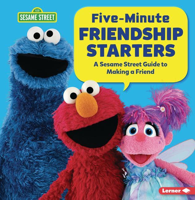Kniha Five-Minute Friendship Starters: A Sesame Street (R) Guide to Making a Friend 