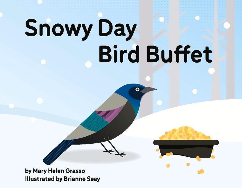 Knjiga Snowy Day Bird Buffet Mary Helen Grasso