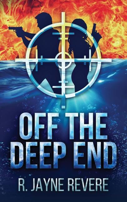 Knjiga Off the Deep End R. Jayne Revere