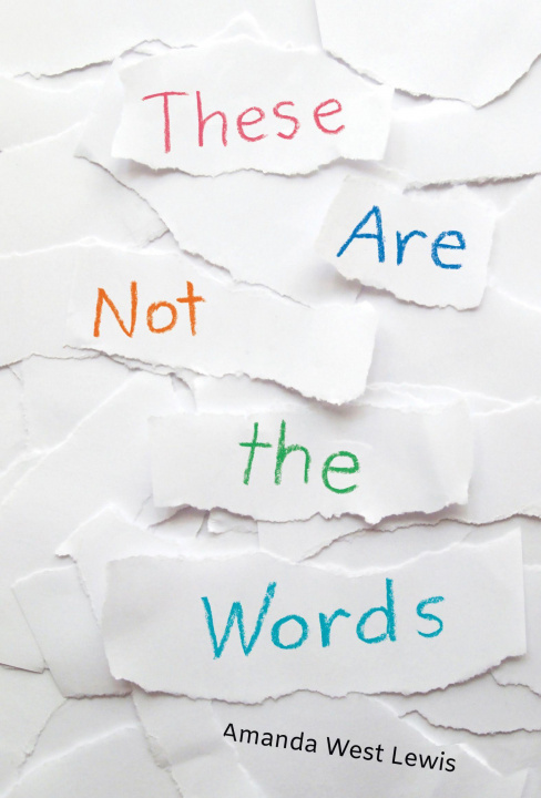 Carte These Are Not the Words Amanda West Lewis