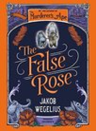 Книга False Rose Jakob Wegelius