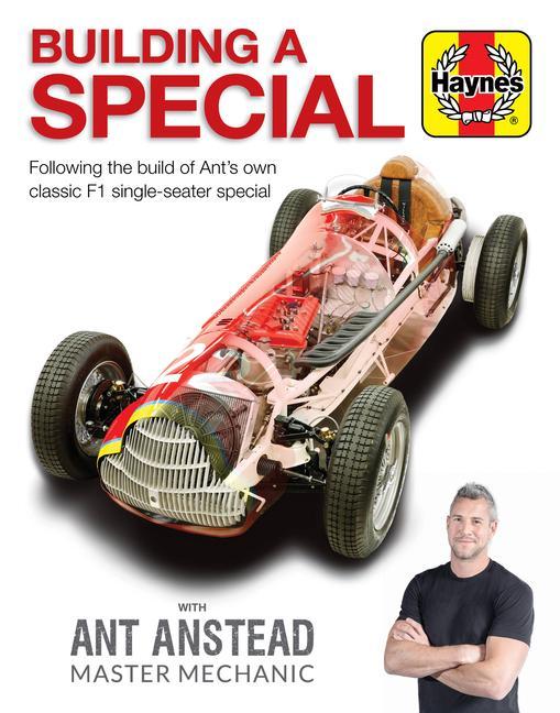 Kniha Building a Special with Ant Anstead Master Mechanic Editors Of Haynes Manuals
