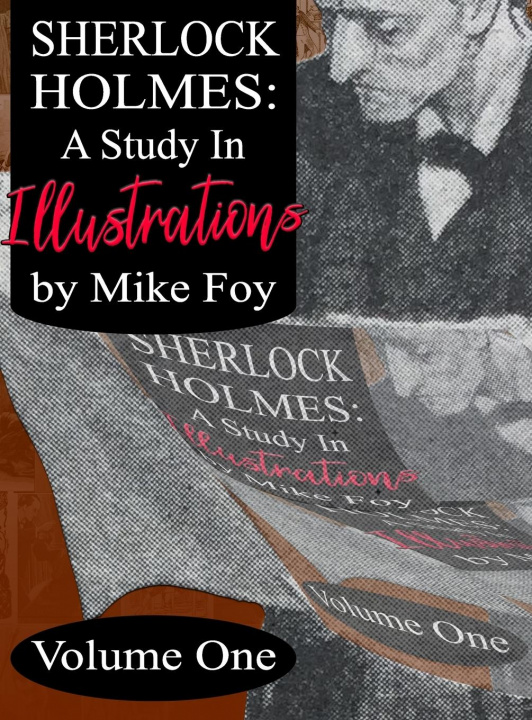 Kniha Sherlock Holmes - A Study in Illustrations - Volume 1 Foy Mike Foy