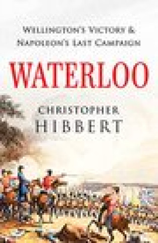 Knjiga Waterloo CHRISTOPHER HIBBERT