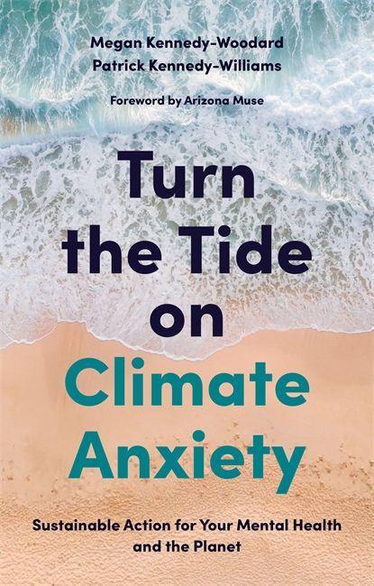 Kniha Turn the Tide on Climate Anxiety Patrick Kennedy-Williams