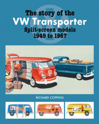 Kniha Story of the VW Transporter 1949-1967 Richard Copping
