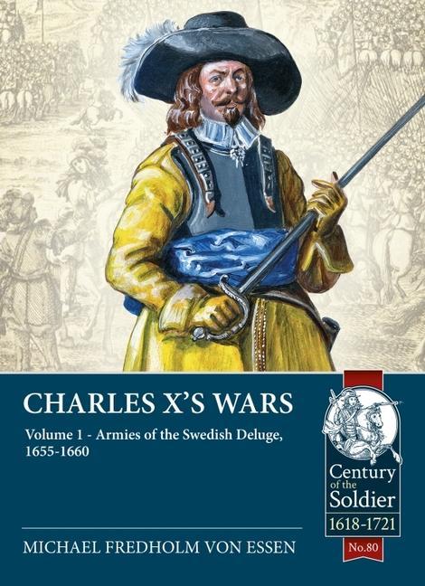 Könyv Charles X's Wars Volume 1 Michael Fredholm von Essen