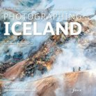 Carte Photographing Iceland Volume 2 - The Highlands and the Interior James Rushforth