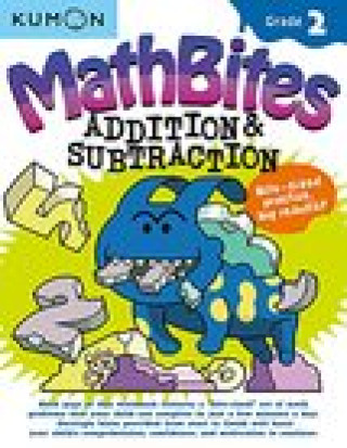 Könyv Math Bites: Grade 2 Addition & Subtraction KUMON PUBLISHING