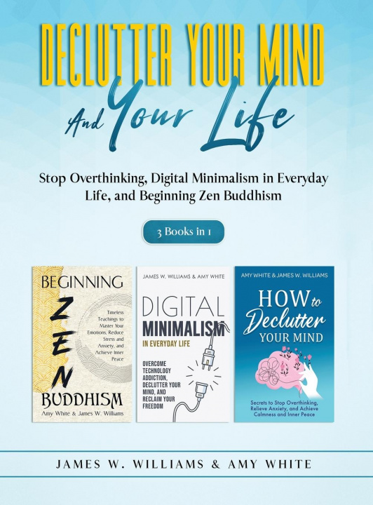 Knjiga Declutter Your Mind and Your Life James W. Williams