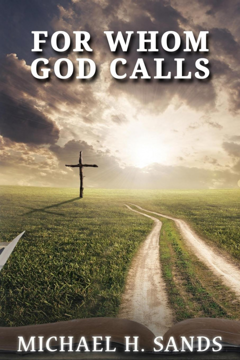 Carte For Whom God Calls Michael H. Sands