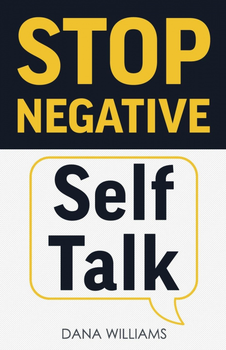 Livro Stop Negative Self Talk Dana Williams